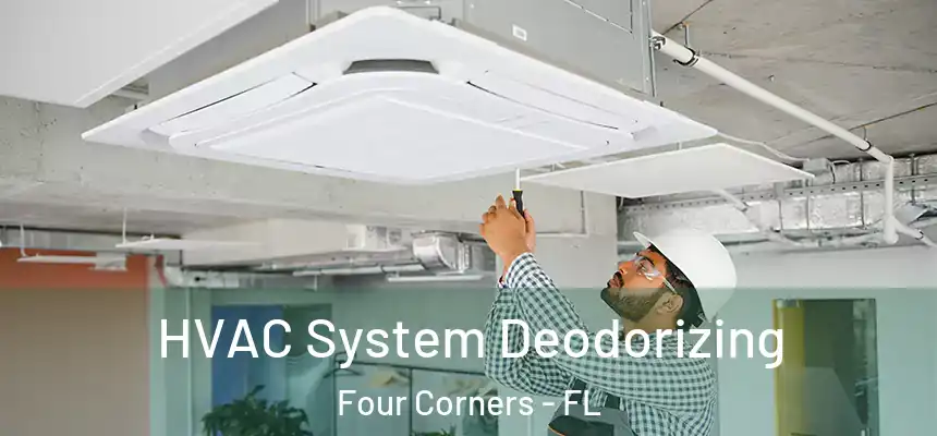 HVAC System Deodorizing Four Corners - FL